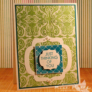 *Mint Motif* just thinking of you