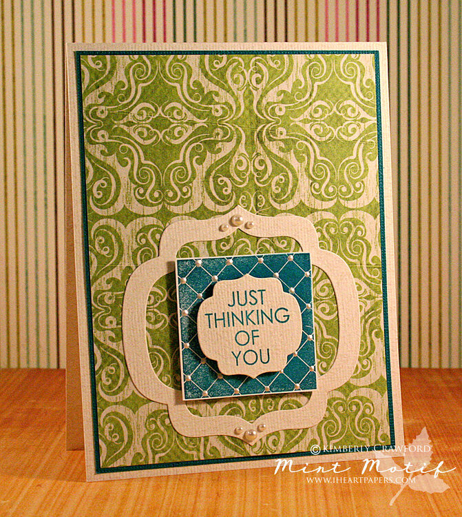 *Mint Motif* just thinking of you