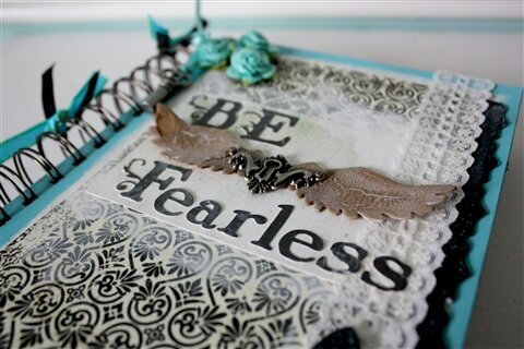 &quot;Be Fearless&quot; Art Journal
