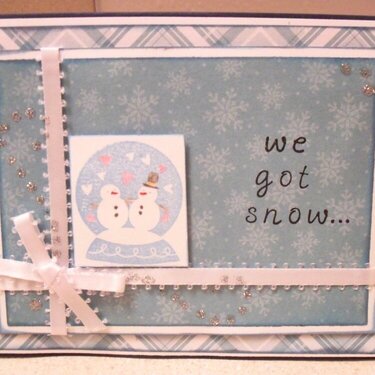 We Got Snow Card