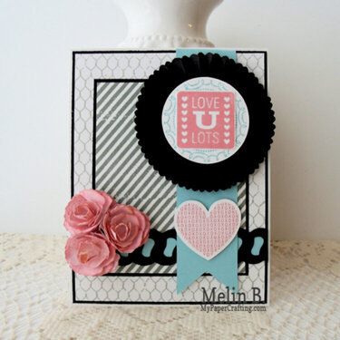 Love You Lots Cricut and Stamps Card