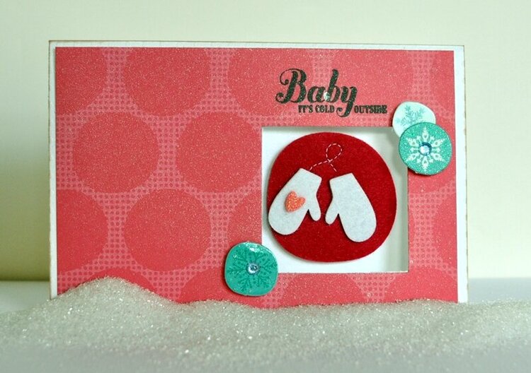 Baby it&#039;s cold outside- American Crafts