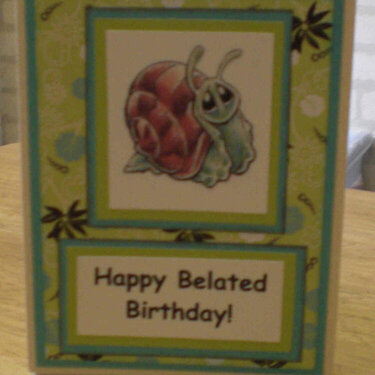 &quot;Happy Belated Birthday!&quot; Card for OWH