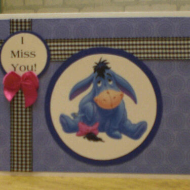 Eeyore &quot;I Miss You!&quot; Card for OWH