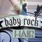 Baby Rockstar Hair