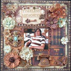 " Timeless Memories "  Uncle Will