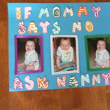 If Mommy Says No Ask Nanny