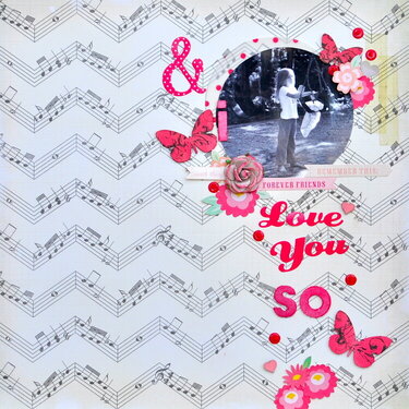 And I Love You So *MCS LE Kit April &#039;14*