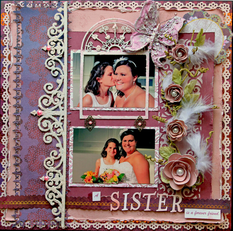 A Sister Is A Forever Friend **SCRAPSOFDARKNESS**