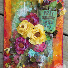 Pray When It is the Hardest to Pray  Mixed Media Canvas