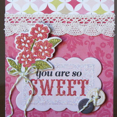 You are so sweet card
