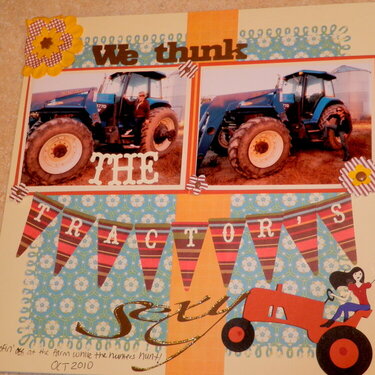 We think the tractor&#039;s sexy