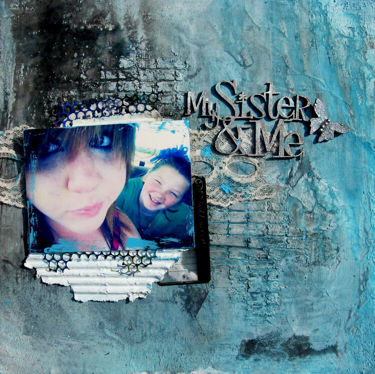 &quot;my sister and me&quot; Gauche alchemy and Scrap Fx.