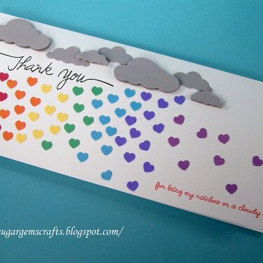 Thank you for being the rainbow on a cloudy day!