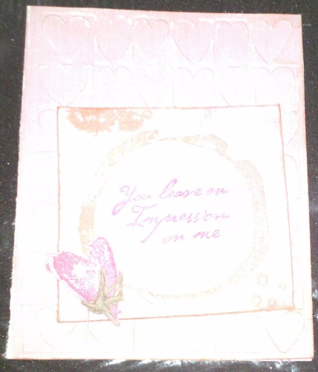 You Leave An Impression On Me Card