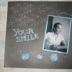 YOUR SMILE IS YOU...