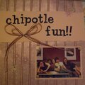 Chipotle Fun!!