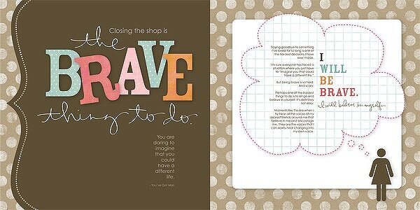 Themed Projects : The Brave Thing To Do