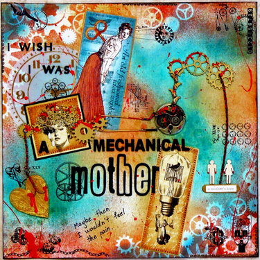 I wish I was a mechanical mother