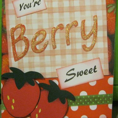 You&#039;re berry sweet