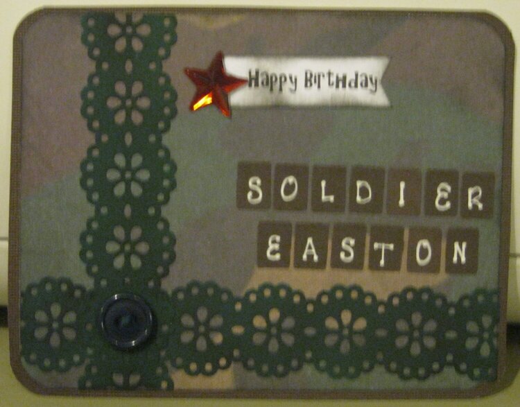 Happy Birthday Soldier Easton!! Camoflauge card