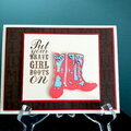 Put your Brave Girl Boots on!