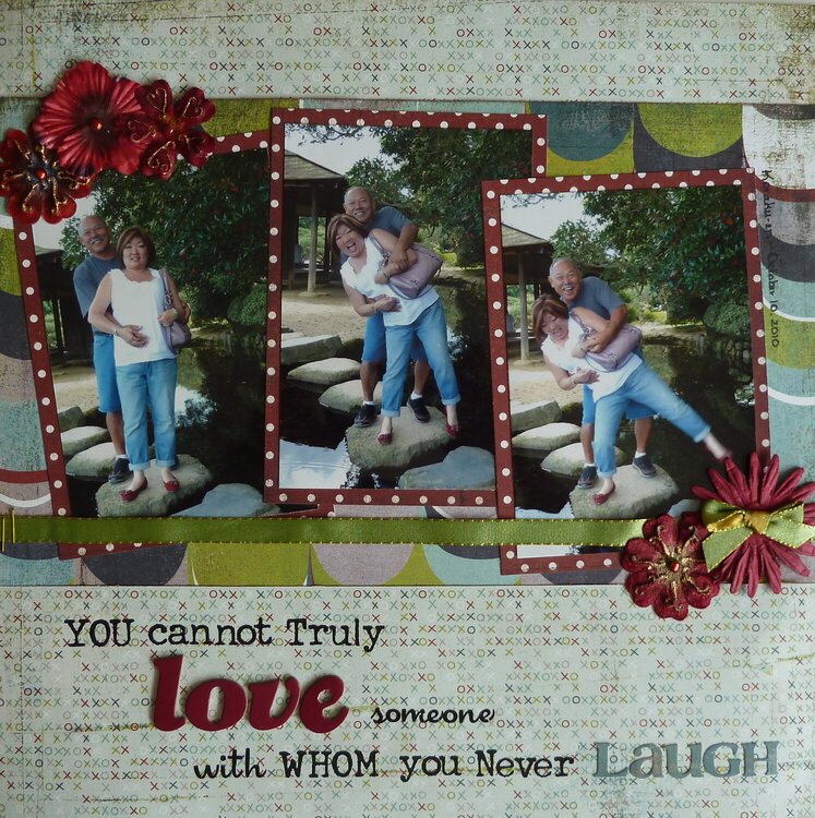 You cannot truly love someone with whom you never laugh