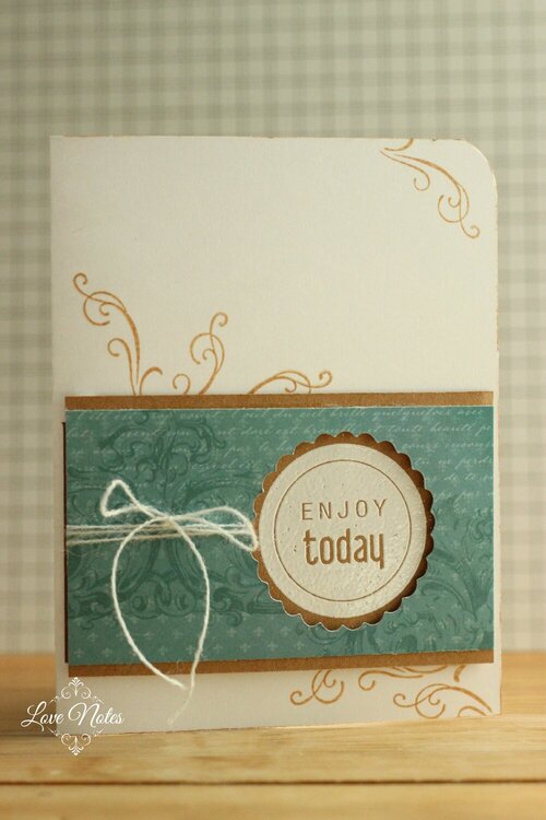 Enjoy Today Embossed Card