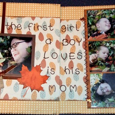 The first girl a boy loves is his mom