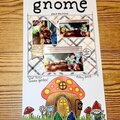 There's gnome place like home