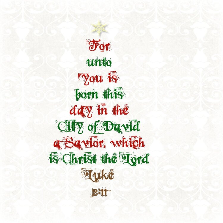For unto you is born this day....
