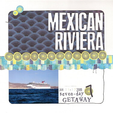 Mexican Riviera: seven-day getaway