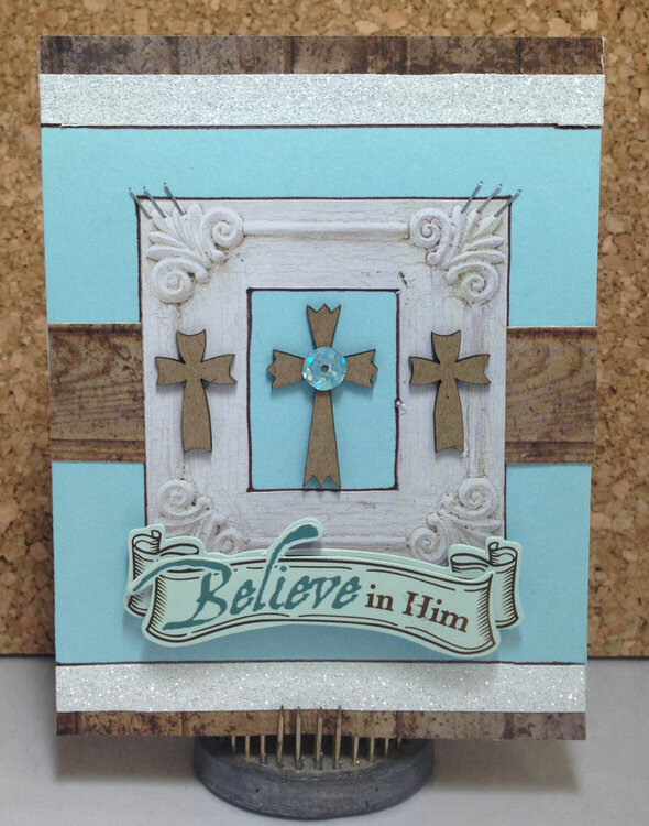 Believe in Him Card - Leaky Shed Studio