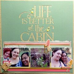 Life is Better at the Cabin