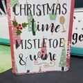 Christmas Time, Mistletoe and Wine