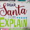 Dear Santa I Can Explain