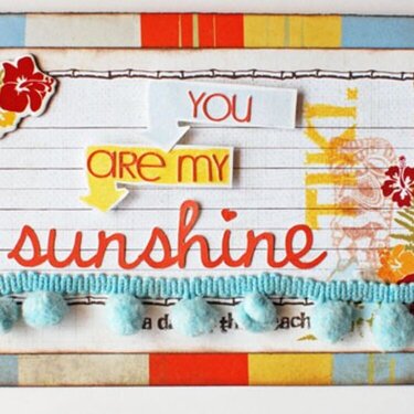 You are my Sunshine *Fancy Pants*