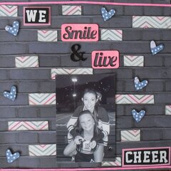 **We Smile & Live Cheer**