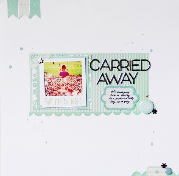 Carried Away