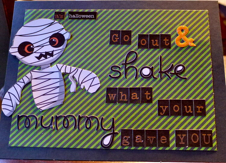Shake What Your Mummy Gave You