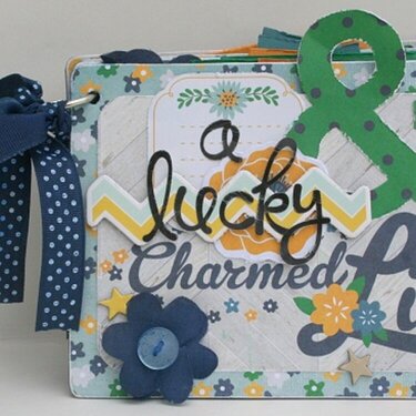 Lucky & Charmed Life Mini Album *My Creative Scrapbook*