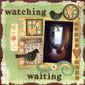 watching and waiting