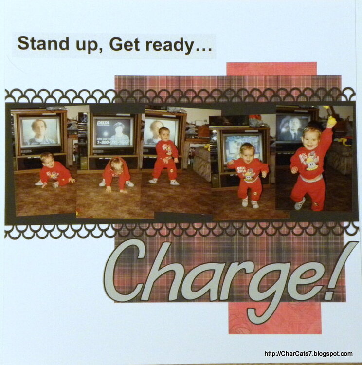 Stand up, Get ready... CHARGE!