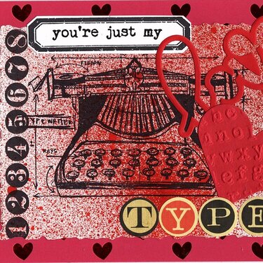 You&#039;re Just My Type - Valentine Card 3