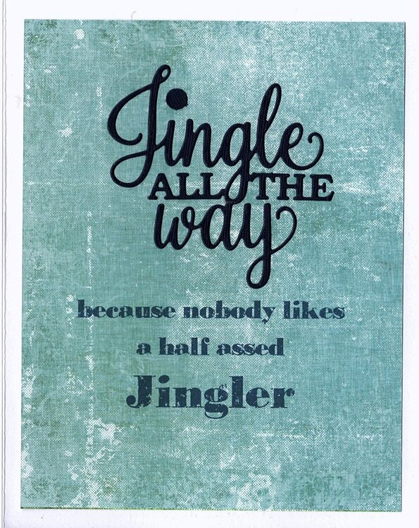 Jingle All the Way Card - Inside Sentiment
