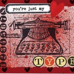 You're Just My Type - Valentine Card 4