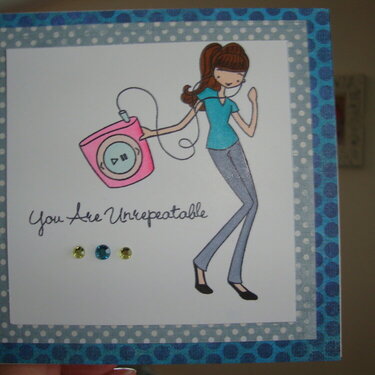 You are Unrepeatable Card, My Favorite Things stamp