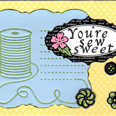 You&#039;re Sew Sweet