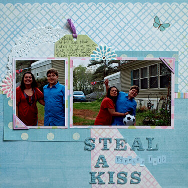 Steal a Kiss (trying to!)