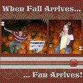 When Fall Arrives...